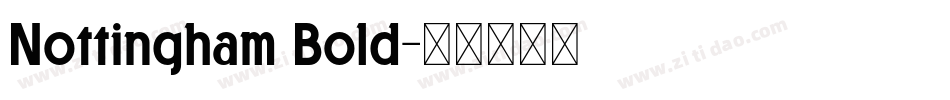 Nottingham Bold字体转换